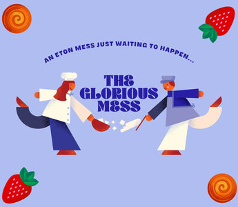 Meet The Glorious Mess - Our Sister Dessert Brand